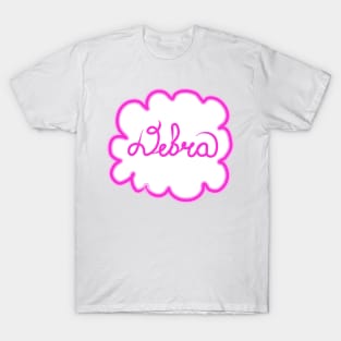 Debra. Female name. T-Shirt